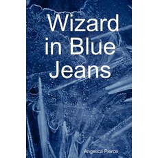 (英文圖書)Wizard in Blue Jeans 平裝版, Lulu.com, 英文
