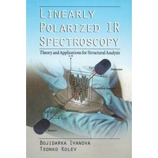 (英文圖書) Linearly Polarized IR Spectroscopy: Theory and Applications for Structural Analysis 平裝版, CRC Press, 英文