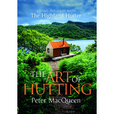 (英文圖書) The Art of Hutting: Living Off the Grid with the Scottish Highland Hutter 精裝版, Mango, 英文