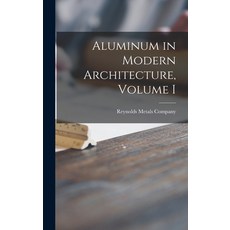 (英文圖書) Aluminum in Modern Architecture Volume I 精裝版, Hassell Street Press, 英文