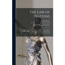 (英文圖書) The Law of Nations: Or Principles of the Law of Nature Applied to the Conduct and Affairs o... 精裝版, Legare Street Press, 英文