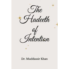 The Hadeeth of Intention 平裝版, Independently Published, 英文