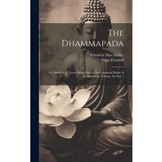 (英文圖書) The Dhammapada: A Collection of Verses; Being One of the Canonical Books of the Buddhists Vo... 精裝版, Legare Street Press, 英文