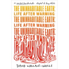 (英文圖書) The Uninhabitable Earth (Adapted for Young Adults): Life After Warming 平裝版, Delacorte Press, 英文