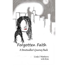 Forgotten Faith 精裝版, Lulu.com, 英語