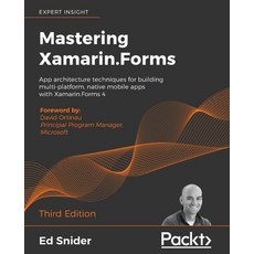 Mastering Xamarin.Forms - Third Edition: App architecture techniques for building multi-platform na... 平裝版, Packt Publishing, 英文