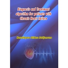 (英文圖書) Diagnosis and Treatment algorithm for patients with Chronic Heart failure 平裝版, Taemeer Publications, 英文