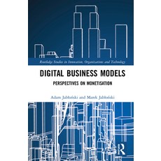 Digital Business Models: Perspectives on Monetisation 精裝版, Routledge, 英文