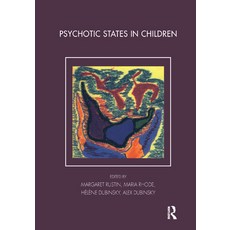 (英文圖書) Psychotic States in Children 精裝版, Routledge, 英文