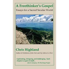 (英文圖書) A Freethinker's Gospel: Essays for a Sacred Secular World 平裝版, Pisgah Press LLC, 英文