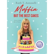 (英文圖書) Muffin But The Best Cakes 精裝版, MindStir Media, 英文