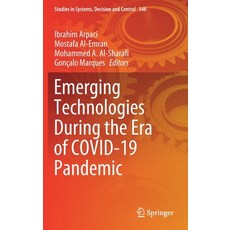 Emerging Technologies During the Era of Covid-19 Pandemic 精裝版, Springer, 英文