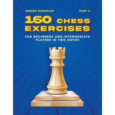 (英文圖書) 160 Chess Exercises for Beginners and Intermediate Players in Two Moves Part 2 平裝版, Andon Rangelov, 英文