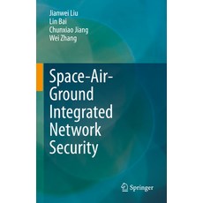 (英文圖書) Space-Air-Ground Integrated Network Security 精裝版, Springer, 英文