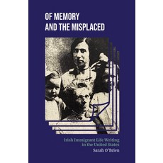 (英文圖書) Of Memory and the Misplaced: Irish Immigrant Life Writing in the United States 平裝版, Indiana University Press, 英文