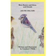 (英文圖書)Meet Baxter and Alexa and friends: join the chat kids 精裝版, Blurb, 英文