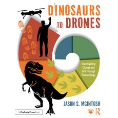 (英文圖書) Dinosaurs to Drones: Investigating Change and Grit Through Paleontology 平裝版, Routledge, 英文