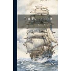 (英文圖書) The Propeller .. 精裝版, Legare Street Press, 英文