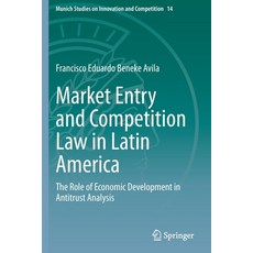 (英文圖書) Market Entry and Competition Law in Latin America: The Role of Economic Development in Antitr... 平裝版, Springer, 英文