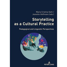 (英文圖書) Storytelling as a Cultural Practice: Pedagogical and Linguistic Perspectives 平裝版, Peter Lang Group Ag, Intern..., 英文