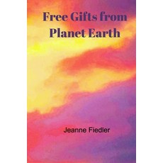 (英文圖書) Free Gifts from Planet Earth 平裝版, Blurb, 英文