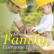 (英文圖書)In a Family Everyone Helps- Children's Family Life Books 平裝版, Baby Professor, 英文
