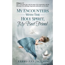 (英文圖書) MY ENCOUNTERS WITH THE HOLY SPIRIT My Best Friend 平裝版, Independently Published, 英文