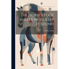(英文圖書) The Horse's Foot and How to Keep It Sound 平裝版, Legare Street Press, 英文
