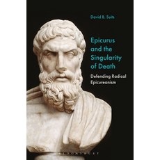 (英文圖書) Epicurus and the Singularity of Death: Defending Radical Epicureanism 平裝版, Bloomsbury Academic, 英文