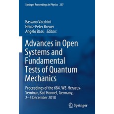 Advances in Open Systems and Fundamental Tests of Quantum Mechanics: Proceedings of the 684. We-Hera... 平裝版, Springer, 英文