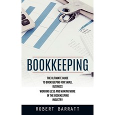 (英文圖書) Bookkeeping: The Ultimate Guide to Bookkeeping for Small Business (Working Less and Making Mo... 平裝版, Jackson Denver, 英文