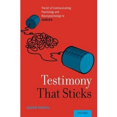 (英文圖書) Testimony That Sticks: The Art of Communicating Psychology and Neuropsychology... 精裝版, Oxford University Press, 英文