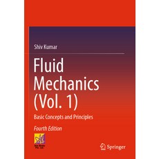 (英文圖書) Fluid Mechanics (Vol. 1): Basic Concepts and Principles 平裝版, Springer, 英文