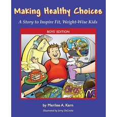 (英文圖書)Making Healthy Choices: A Story to Inspire Fit Weight-Wise Kids (Boys' Edition) 平裝版, Starbound Books, 英文