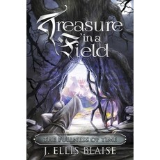 (英文圖書) Treasure in a Field: The Fullness of Time 平裝版, Ten16 Press, 英文