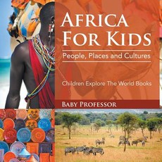 (英文圖書)Africa For Kids: People Places and Cultures - Children Explore The World Books 平裝版, Baby Professor, 英文