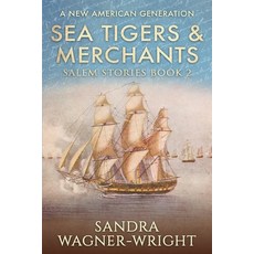 (英文圖書) Sea Tigers & Merchants: A New American Generation 平裝版, Wagner-Wright Enterprises, 英文