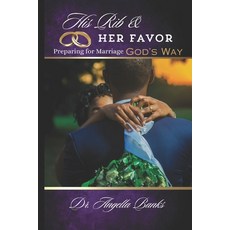 (英文圖書) His Rib & Her Favor: Preparing for Marriage God's Way 平裝版, Independently Published, 英文
