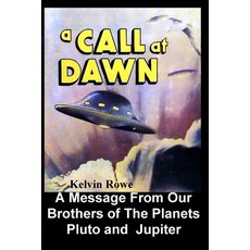 (英文圖書) A Call at Dawn. A Message From Our Brothers of the Planets Pluto and Jupiter 平裝版, Editorial Nuevo Mundo, 英文