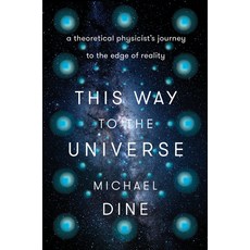 This Way to the Universe: A Theoretical Physicist's Journey Into Reality 精裝版, Dutton Books, 英文