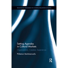 (英文圖書) Setting Agendas in Cultural Markets: Organizations Creators Experiences 平裝版, Routledge, 英文
