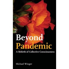 Beyond Pandemic: A Rebirth of Collective Consciousness 平裝版, George Ronald Publisher Ltd, 英文