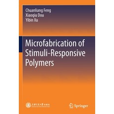 (英文圖書) Microfabrication of Stimuli-Responsive Polymers 平裝版, Springer, 英文