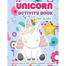 (英文圖書) Unicorn Activity Book For Kids: Ages 4-8 100 pages of Fun Educational Activities for Kids 8.... 平裝版, Independently Published, 英文