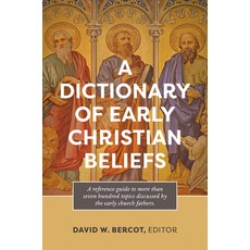 (英文圖書) A Dictionary of Early Christian Beliefs 平裝版, Hendrickson Publishers, 英文