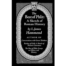 (英文圖書) The Best of Phlit: A Sketch of Roman History 平裝版, Noontide Press, 英文