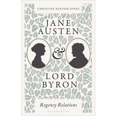 (英文圖書) Jane Austen and Lord Byron: Regency Relations 精裝版, Bloomsbury Academic, 英文