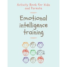 Emotional Intelligence Training: Activity Book for Kids and Parents 平裝版, Independently Published, 英文