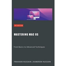 (英文圖書) Mastering Mac OS: From Basics to Advanced Techniques 平裝版, Sonar Publishing, 英文