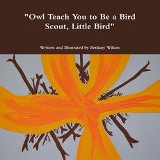 (英文圖書)"Owl Teach You to Be a Bird Scout Little Bird" 平裝版, Lulu.com, 英文